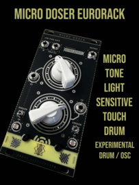 MICRO DOSER  ! EURORACK DRUM /OSC