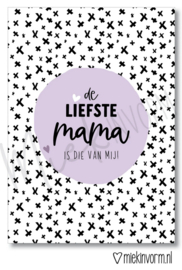 Ansichtkaart | De liefste mama is die van mij!
