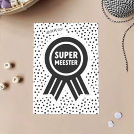 Ansichtkaart |  Jij bent een supermeester