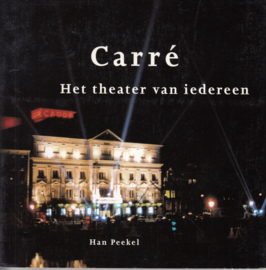 Carré  -Het theater van Iedereen.