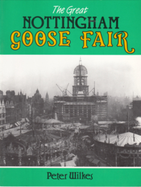 The Great Nottingham Goose Fair   - Peter Wilkes