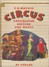 Circus-Faszination,Gestern und Heute