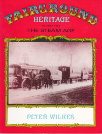 Fairground Heritage Volume 2 - The Steam Age    Peter Wilkes