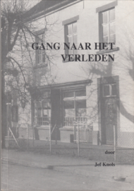 Gang naar het verleden - Jef Knols