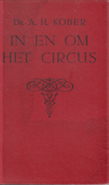 In en Om het Circus - Dr. A.H. Kober