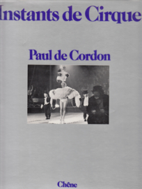 Instants de Cirque - Paul de Cordon