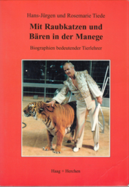 Mit Raubkatzen und Bären in der Manege-Hans-Jürgen Tiede