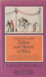 Zirkus und Varieté in Wien - Gerhard Eberstaller