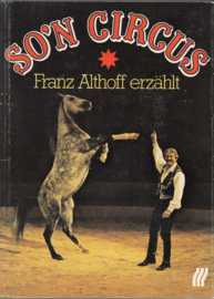 So'n Circus - Franz Althoff erzählt