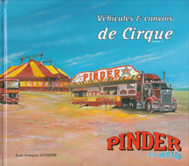 Vehicules &Convois de Cirque Volume 3- Jean Francois Lecoutre