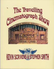 The Travelling Cinematograph Show  - Kevin Scrivens & Stephen Smith