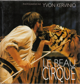 Le Beau Cirque  - Yvon Kervinio