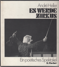 Es werde Zirkus  - Andre Heller