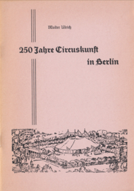 250 Jahre Circuskunft in Berlin.