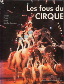 Les fous du Cirque - Zavatta-Pinder-Gruss-Moreno-Bormann