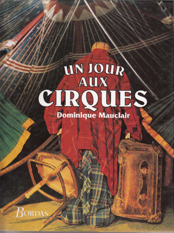 Un Jour Aux Cirques  - Dominique Mauclair
