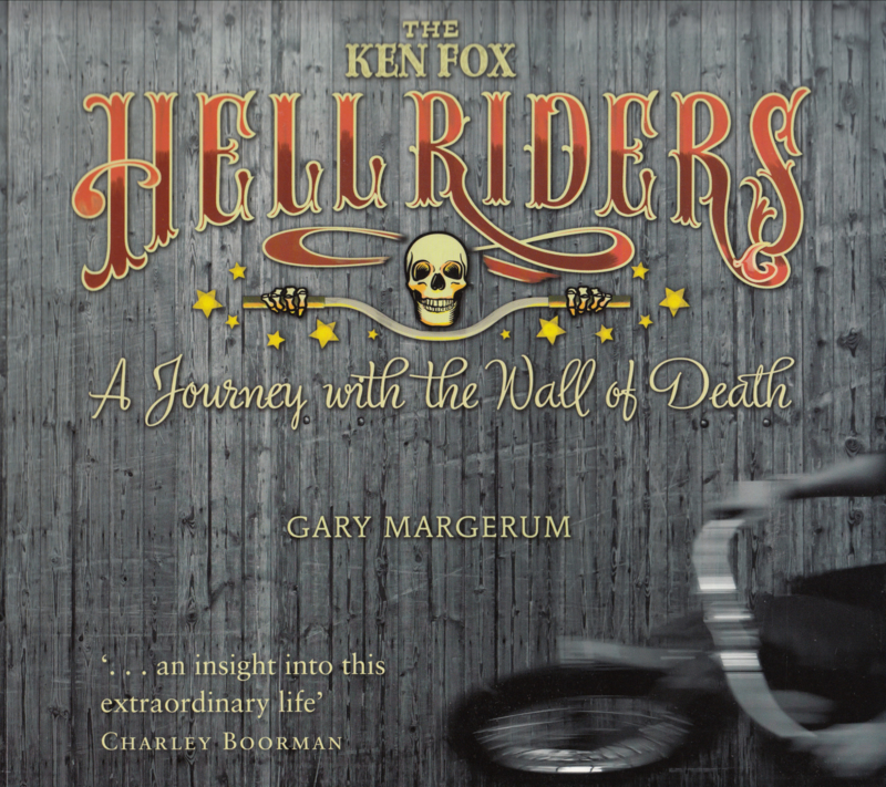 The Ken Fox Hell Riders  - The Wall of Death