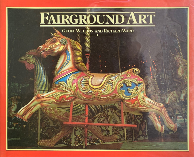 Fairground Art - Geoff weedon and Richard Ward