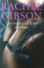 Gibson, Rachel  -  De man van mijn dromen