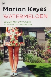 Keyes, Marian  -  Watermeloen