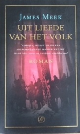Meek, James  -  Uit liefde van het volk