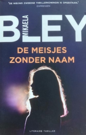 Bley, Mikaela  -  De meisjes zonder naam