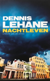 Lehane, Dennis  -  Nachtleven