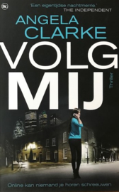 Clarke, Angela  -  Volg mij