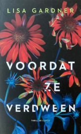 Gardner, Lisa  -  Voordat ze verdween