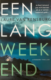 Rensburg van, Laure  -  Een lang weekend