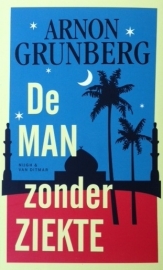 Grunberg, Arnon  -  De man zonder ziekte
