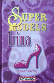 Manning, Sarra  -  Super models / Irina
