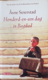 Seierstad, Asne  -  Honderd-en-een dag in Bagdad
