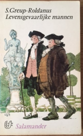 Greup-Roldanus, S.  -  Levensgevaarlijke mannen