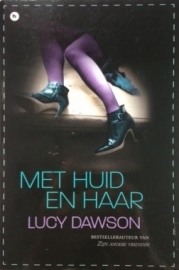 Dawson, Lucy  -  Met huid en haar