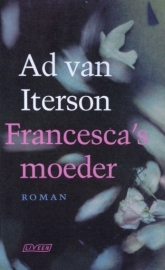 Iterson, Ad van  -  Francesca's moeder