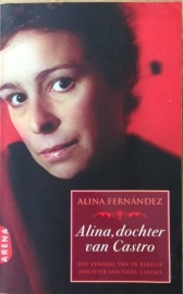 Fernández, Alina  -  Alina, dochter van Castro