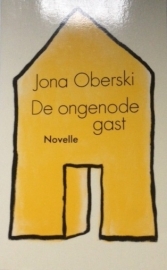 Oberski, Jona  -  De ongenode gast