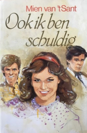 Sant 't  van, Mien  -  Ook ik ben schuldig