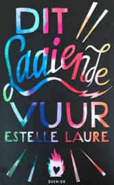 Laure, Estelle  -  Dit laaiende vuur