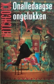 Hitchcock  -  Onalledaagse ongelukken