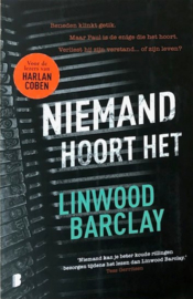 Barclay, Linwood  -  Niemand hoort het