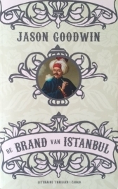 Goodwin, Jason  -  De brand van Istanbul