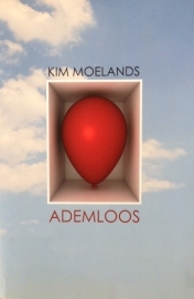 Moelands, Kim  -  Ademloos