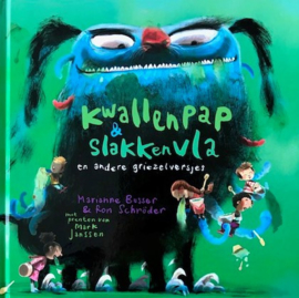 Busser, Marianne / Schröder, Ron  -  Kwallenpap & Slakkenvla