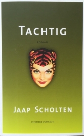 Scholten, Jaap  -  Tachtig
