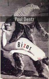 Dentz, Paul  -  Bizar