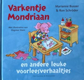 Busser, Marianne / Schröder, Ron  -  Varkentje Mondriaan