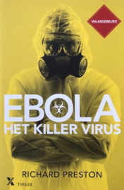 Preston, Richard  -  Ebola, het killer virus