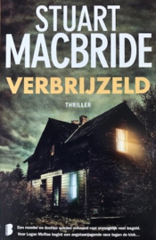 MacBride, Stuart  -  Verbrijzeld